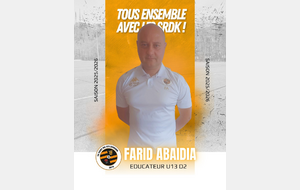 FARID ABAIDIA EDUCATEUR DE LA TEAM U13 D2