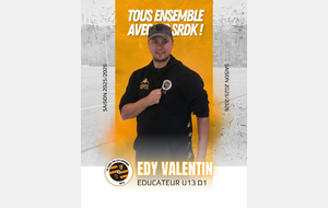 EDY VALENTIN EDUCATEUR DE LA TEAM U13