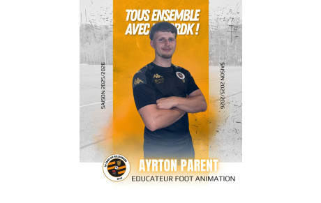 AYRTON PARENT, EDUCATEUR FOOT ANIMATION