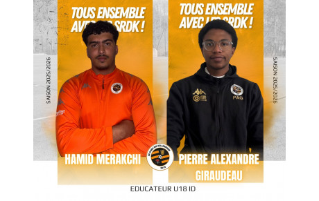 HAMID MERAKCHI ET PIERRE-ALEXANDRE GIREAUDAU EDUCATEUR DE LA TEAM U18 INTER