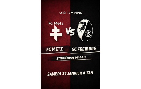 MATCH DE GALA FC METZ - SC FREIBURG
